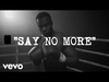 Say No More Lyric Video