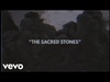 The Sacred Stones Lyric Video 