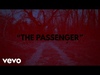 The Passenger Lyric Video 